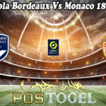 Prediksi Bola Bordeaux Vs Monaco 18 April 2021