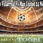 Prediksi Bola Villarreal Vs Man United 24 November 2021