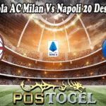 Prediksi Bola AC Milan Vs Napoli 20 Desember 2021