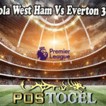 Prediksi Bola West Ham Vs Everton 3 April 2022