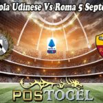 Prediksi Bola Udinese Vs Roma 5 September 2022