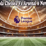 Prediksi Bola Chelsea Vs Arsenal 6 November 2022