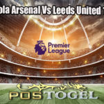 Prediksi Bola Arsenal Vs Leeds United 1 April 2023