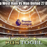 Prediksi Bola West Ham Vs Man United 27 Oktober 2024