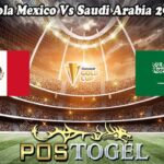 Prediksi Bola Mexico Vs Saudi Arabia 29 Juni 2025