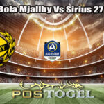Prediksi Bola Mjallby Vs Sirius 27 Juli 2025