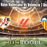Prediksi Bola Rayo Vallecano Vs Valencia 2 Desember 2025