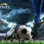 Prediksi Parlay Jitu 17 dan 18 Februari 2026