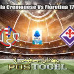 Prediksi Bola Cremonese Vs Fioretina 17 Maret 2026