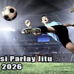 Prediksi Parlay Jitu 31 Mei 2026