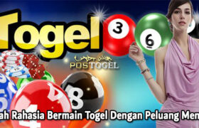 Inilah Rahasia Bermain Togel Dengan Peluang Menang