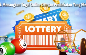 Trik Menangkan Togel Online Dengan Pendekatan Yang Efektif