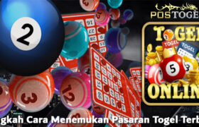 Langkah Cara Menemukan Pasaran Togel Terbaik
